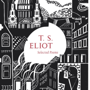 Selected Poems Of T. S. Eliot