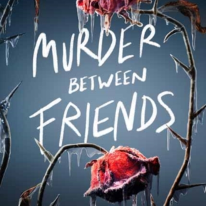 Murder Between Friends