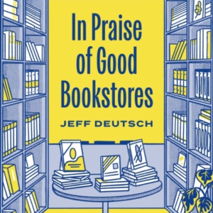 In Praise Of Good Bookstores