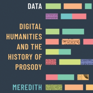 Poetry'S Data Digital Humanities And The History Of Prosody