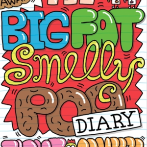 My Big Fat Smelly Poo Diary 2
