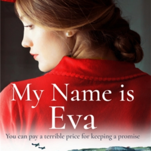 My Name Is Eva An Absolutely Gripping And Emotional Historic