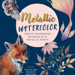 Metallic Watercolor Create Shimmering Artwork With Metallic
