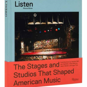 Listen The Stages And Studios That Shaped American Music