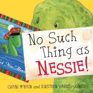 No Such Thing As Nessie! A Loch Ness Monster Adventure