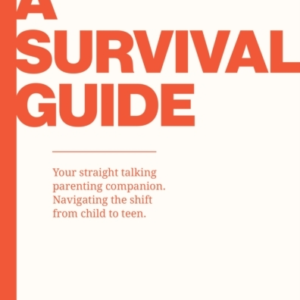 Not A Survival Guide Your Straight Talking Parenting Compani