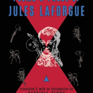 Essential Poems And Prose Of Jules Laforgue