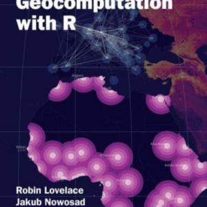 Geocomputation With R