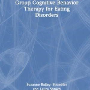 Group Cognitive Behavior Therapy For Eating Disorders