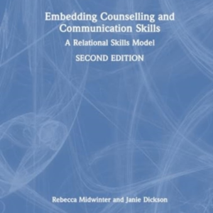 Embedding Counselling And Communication Skills A Relational