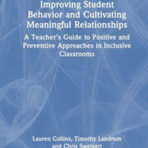 Improving Student Behavior And Cultivating Meaningful Relati