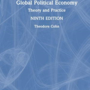 Global Political Economy Theory And Practice