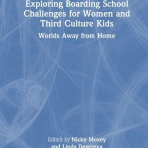 Exploring Boarding School Challenges For Women And Third Cul
