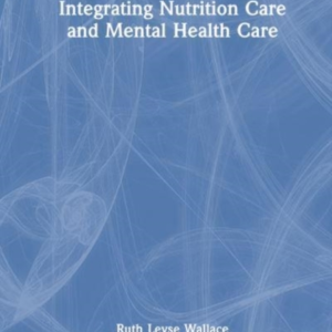Integrating Nutrition Into Mental Health Care