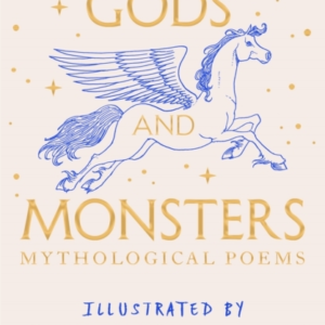 Gods And Monsters - Mythological Poems