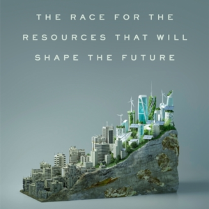 Power Metal The Race For The Resources That Will Shape The F
