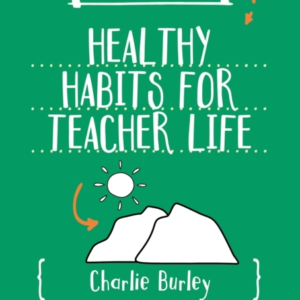 Little Guide For Teachers:  Healthy Habits For Teacher Life