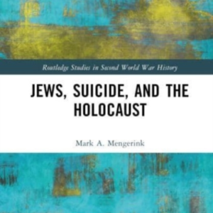 Jews, Suicide, And The Holocaust