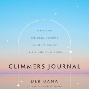 Glimmers Journal Reflect On The Small Moments That Bring You