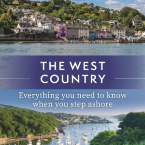 Adlard Coles Shore Guide: The West Country Everything You Ne