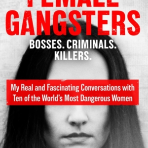 Sitdowns With Female Gangsters Real Conversations With The W