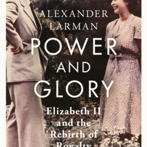 Power And Glory - As Seen On Channel 4âS Edward Vs George El