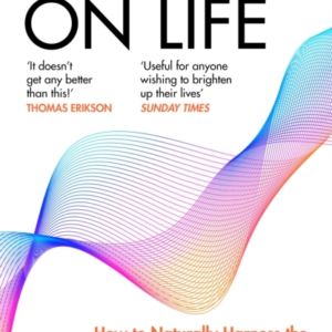 High On Life How To Naturally Harness The Power Of Six Key H