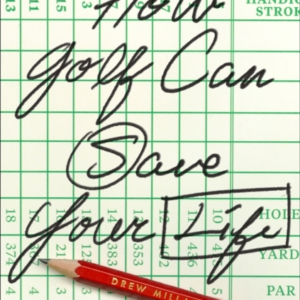How Golf Can Save Your Life