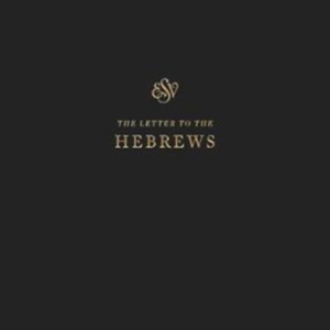 ESV SCRIPTURE JOURNAL HEBREWS (PAPERBACK)
