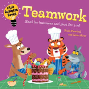 LITTLE BUSINESS BOOKS: TEAMWORK