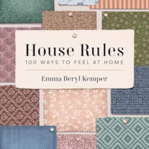 HOUSE RULES 100 WAYS TO FEEL AT HOME