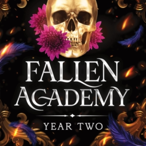 FALLEN ACADEMY: YEAR TWO