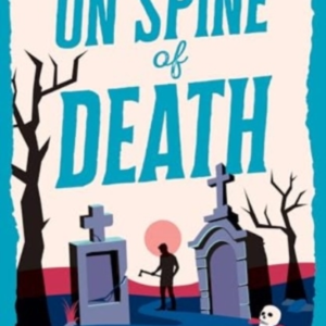 ON SPINE OF DEATH A SMALL TOWN COSY CRIME MURDER MYSTERY