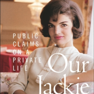 OUR JACKIE PUBLIC CLAIMS ON A PRIVATE LIFE
