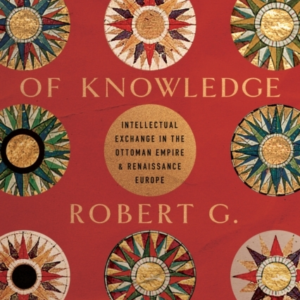MERCHANTS OF KNOWLEDGE INTELLECTUAL EXCHANGE IN THE OTTOMAN