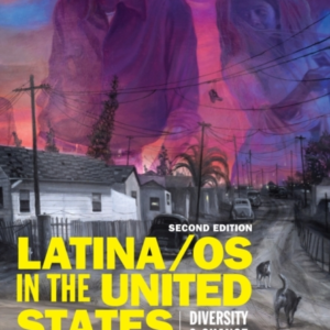 LATINA/OS IN THE UNITED STATES DIVERSITY AND CHANGE