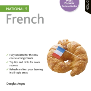 HOW TO PASS NATIONAL 5 FRENCH, SECOND EDITION