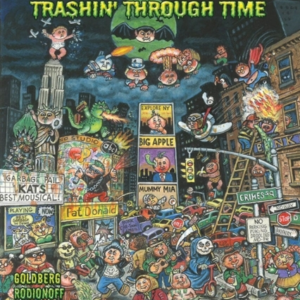GARBAGE PAIL KIDS: TRASHIN' THROUGH TIME