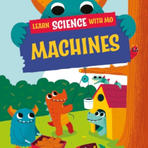 LEARN SCIENCE WITH MO: MACHINES