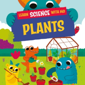 LEARN SCIENCE WITH MO: PLANTS