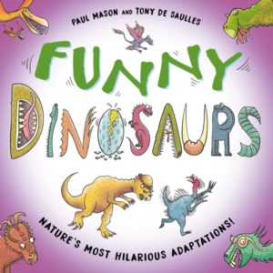 FUNNY DINOSAURS LAUGH-OUT-LOUD PREHISTORIC NATURE FACTS