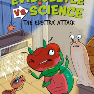 EVIL BEETLE VERSUS SCIENCE: THE ELECTRIC ATTACK A SCIENCE CO