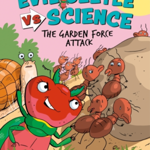EVIL BEETLE VERSUS SCIENCE: THE GARDEN FORCE ATTACK A SCIENC