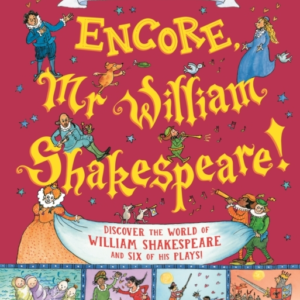 ENCORE, MR WILLIAM SHAKESPEARE