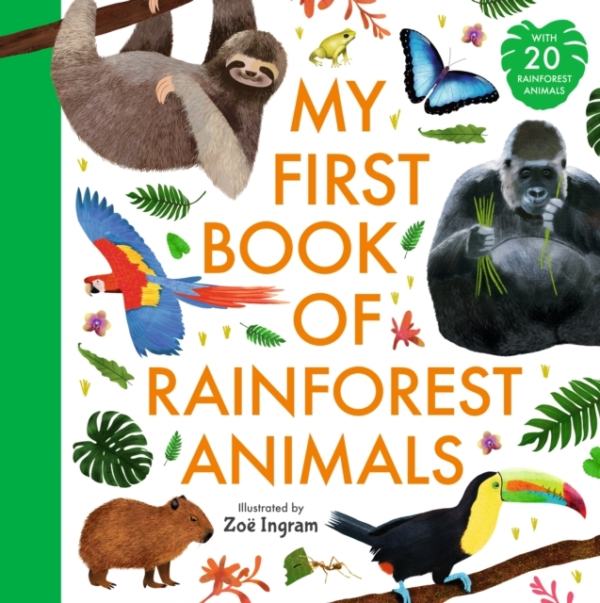 MY FIRST BOOK OF RAINFOREST ANIMALS