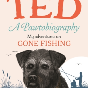 A PAWTOBIOGRAPHY MY ADVENTURES ON GONE FISHING