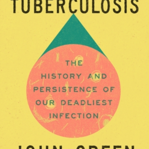 EVERYTHING IS TUBERCULOSIS THE HISTORY AND PERSISTENCE OF OU