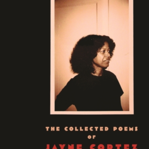 FIRESPITTER: THE COLLECTED POEMS