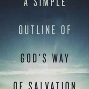A SIMPLE OUTLINE OF GOD`S WAY OF SALVATION (PACK OF 25)