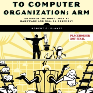INTRODUCTION TO COMPUTER ORGANIZATION ARM EDITION